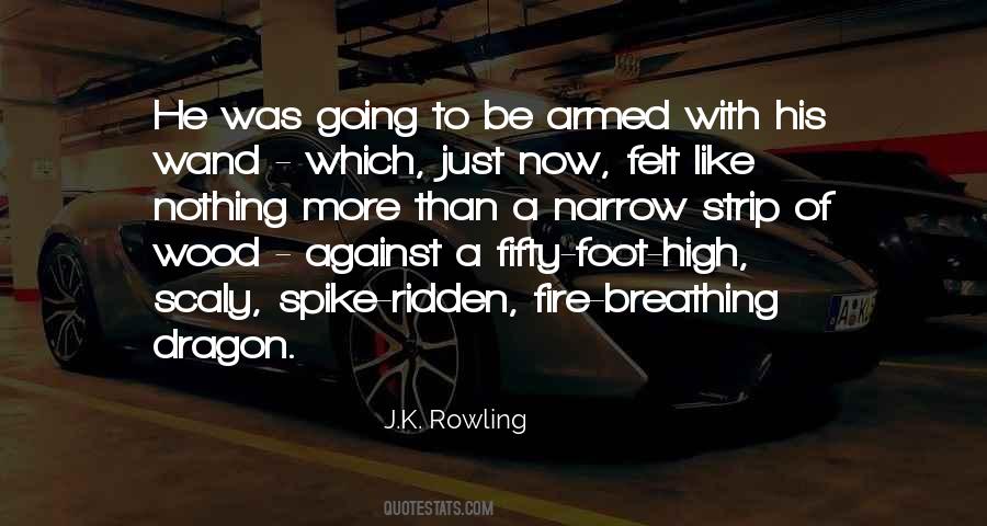 Quotes About Fire Wood #1223676