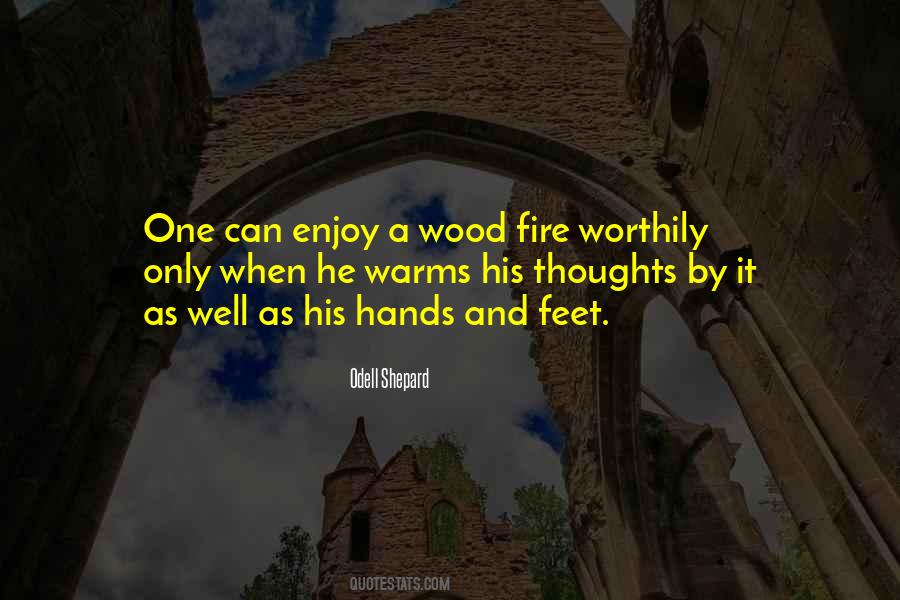 Quotes About Fire Wood #1432869