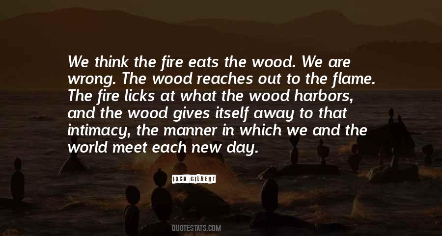 Quotes About Fire Wood #1610920