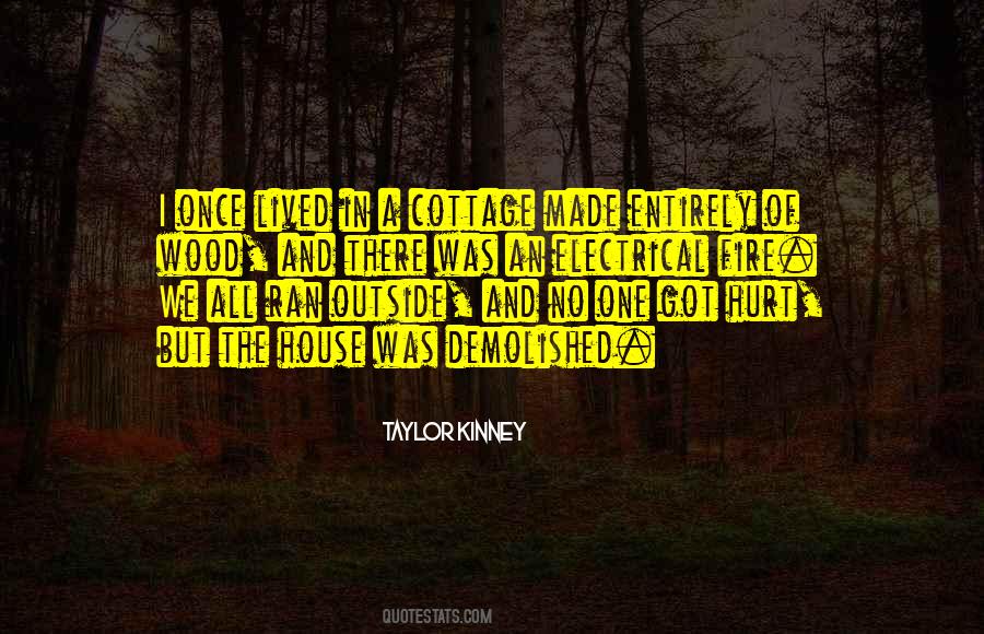Quotes About Fire Wood #630329