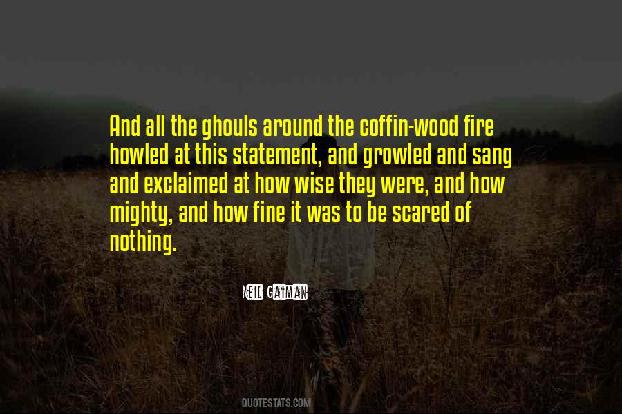 Quotes About Fire Wood #932671