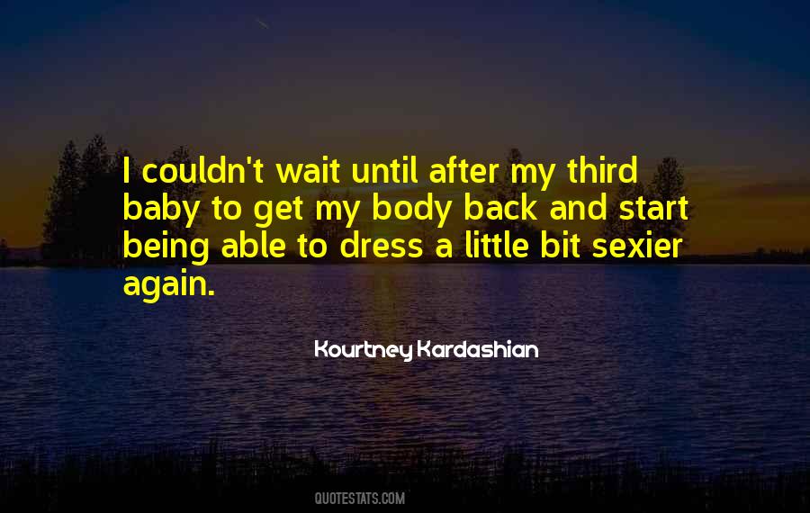 Baby Body Quotes #499563
