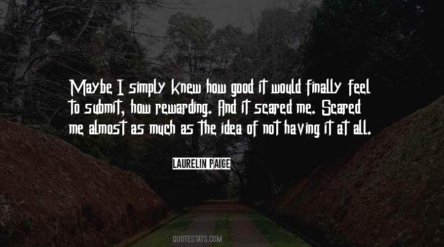 Much More Rewarding Quotes #261124