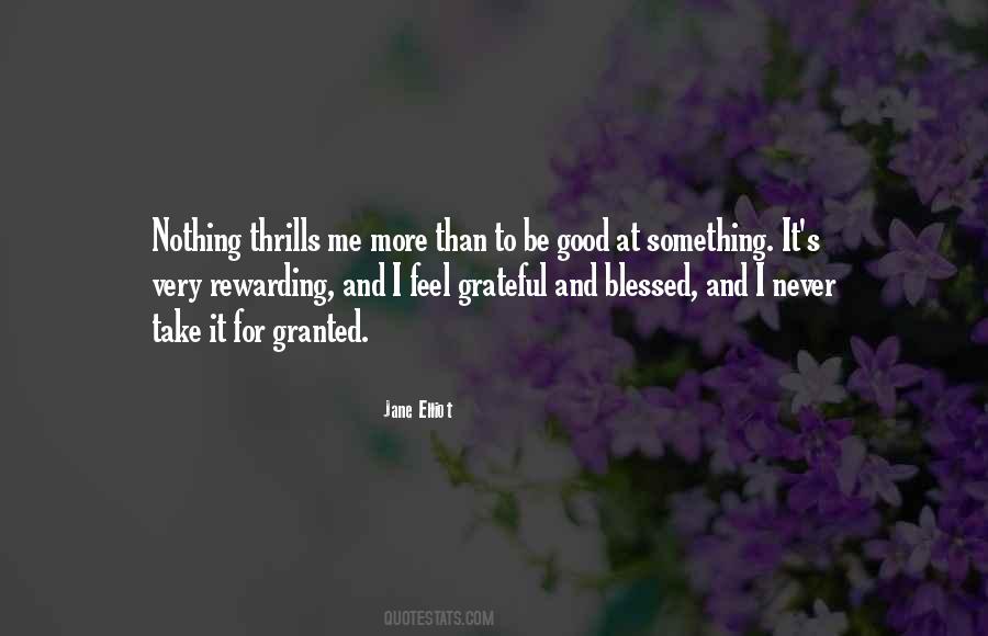 Much More Rewarding Quotes #305936