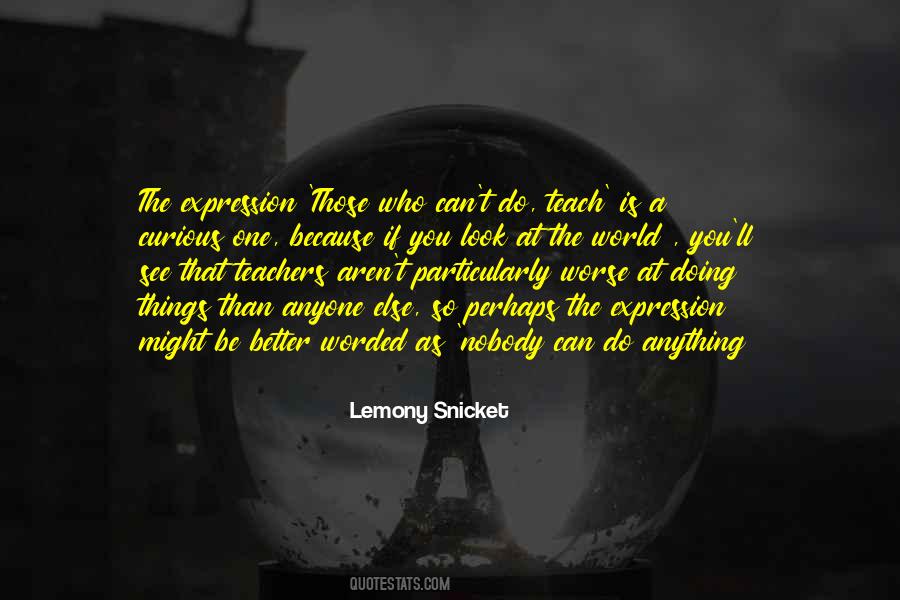 If You Can Be Anything Quotes #401180