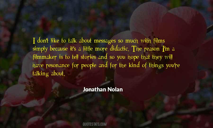 I Have So Much To Tell You Quotes #1528913