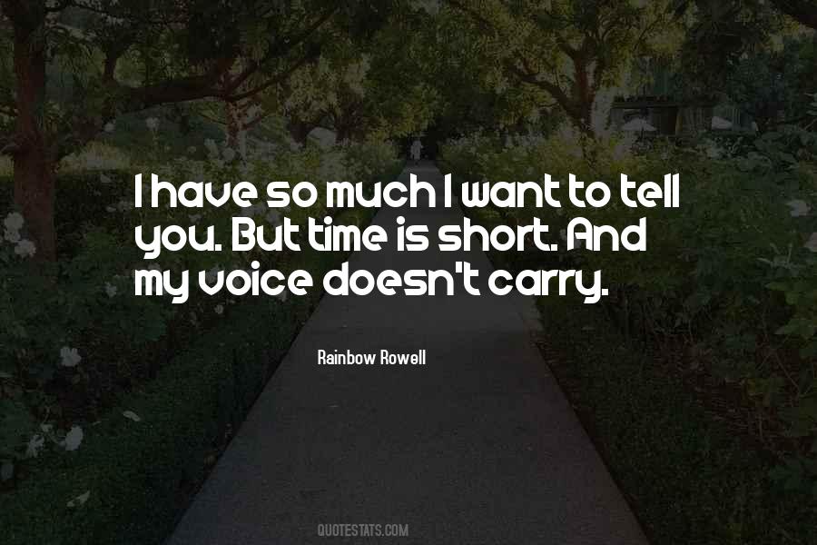 I Have So Much To Tell You Quotes #227648