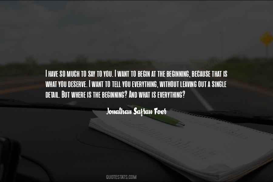 I Have So Much To Tell You Quotes #437490