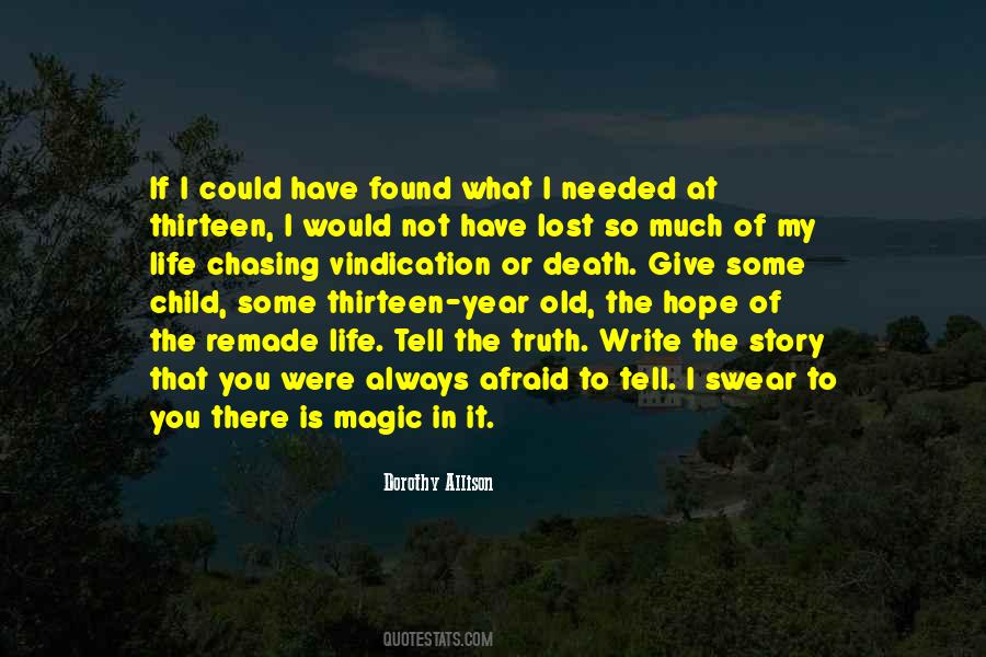 I Have So Much To Tell You Quotes #474187