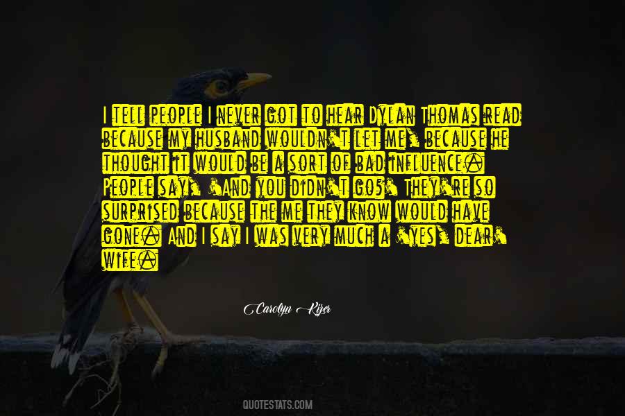 I Have So Much To Tell You Quotes #678869
