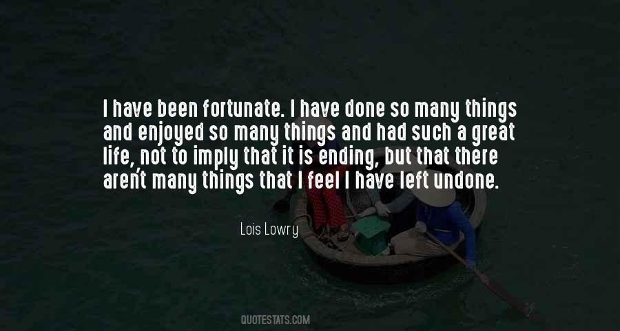 Done That Been There Quotes #236818