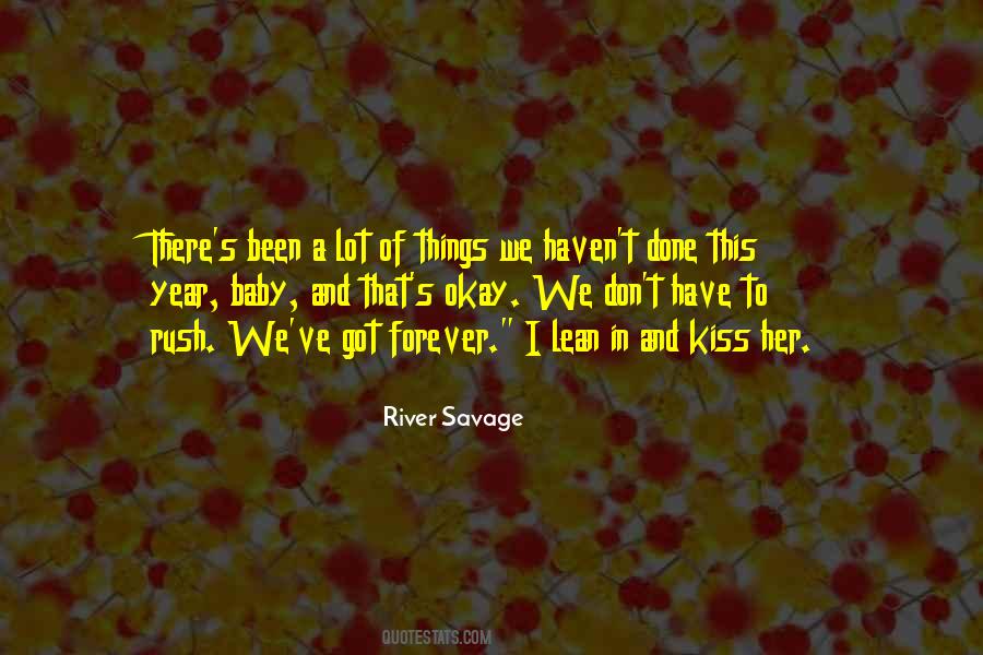 Done That Been There Quotes #269139