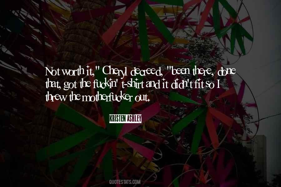 Done That Been There Quotes #301274