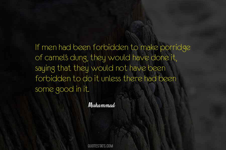 Done That Been There Quotes #406675