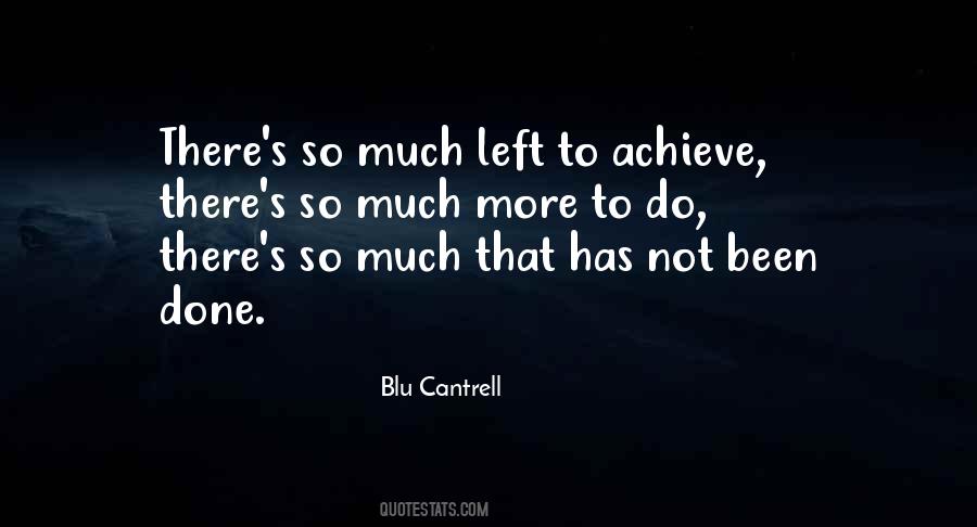 Done That Been There Quotes #558294