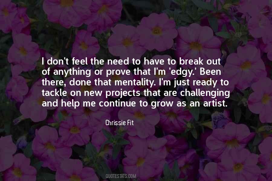 Done That Been There Quotes #646766