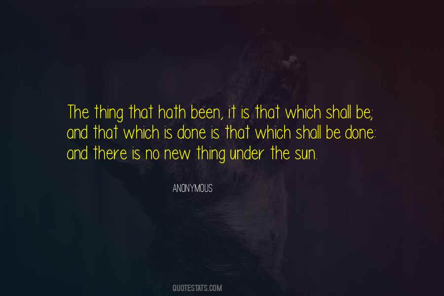 Done That Been There Quotes #757999