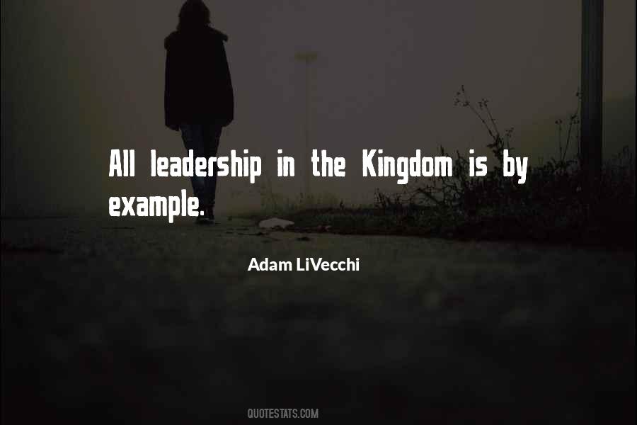 Kingdom Leadership Quotes #1116947