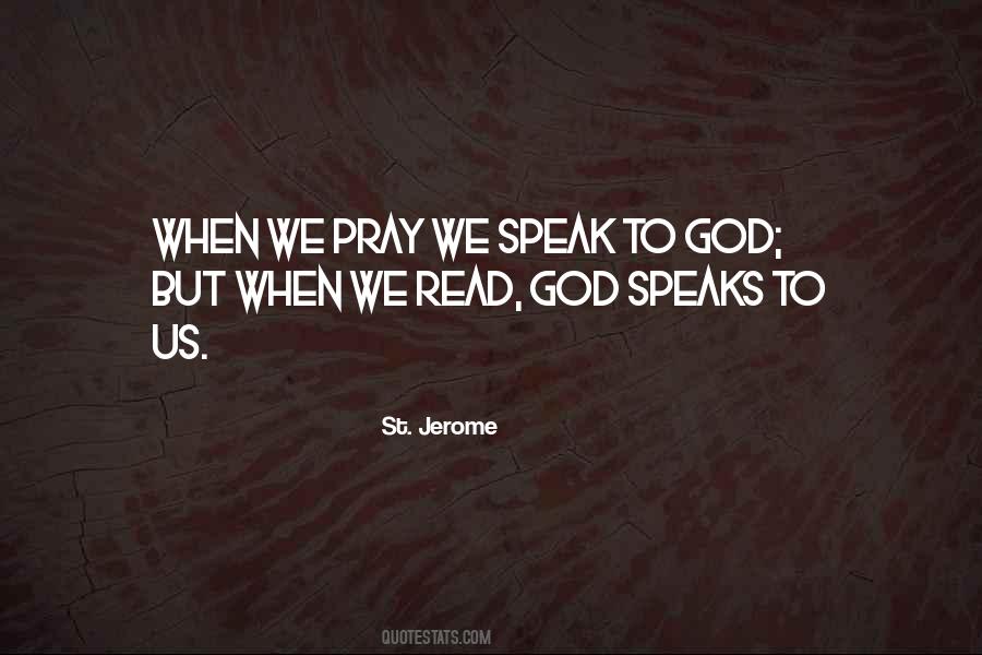 Speak To God Quotes #1064659