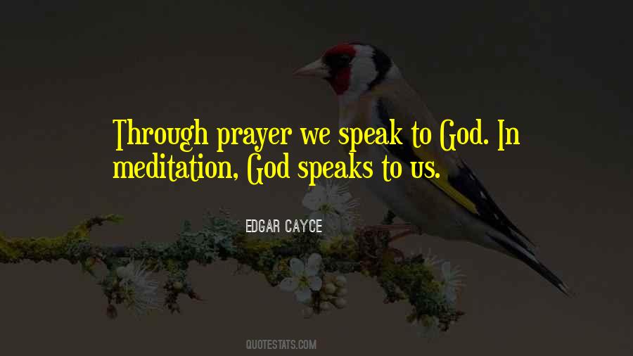 Speak To God Quotes #1739756