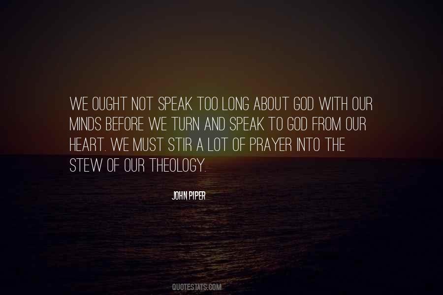 Speak To God Quotes #326913