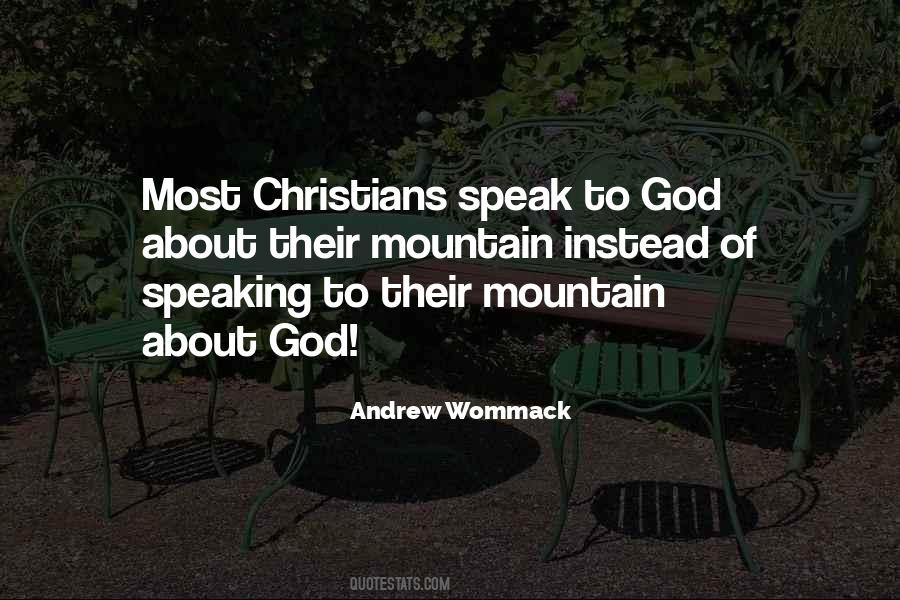 Speak To God Quotes #338083