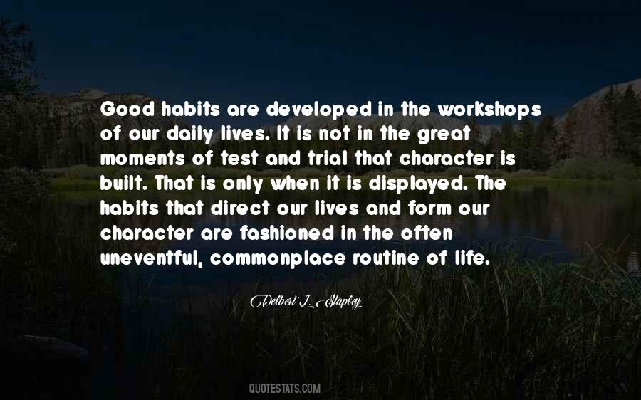 Your Daily Habits Quotes #1535465