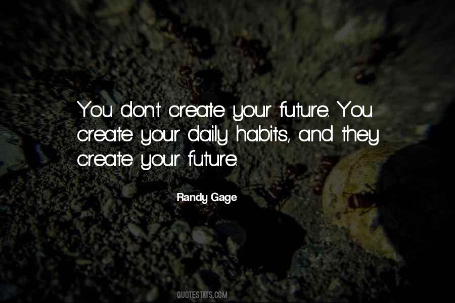 Your Daily Habits Quotes #959081