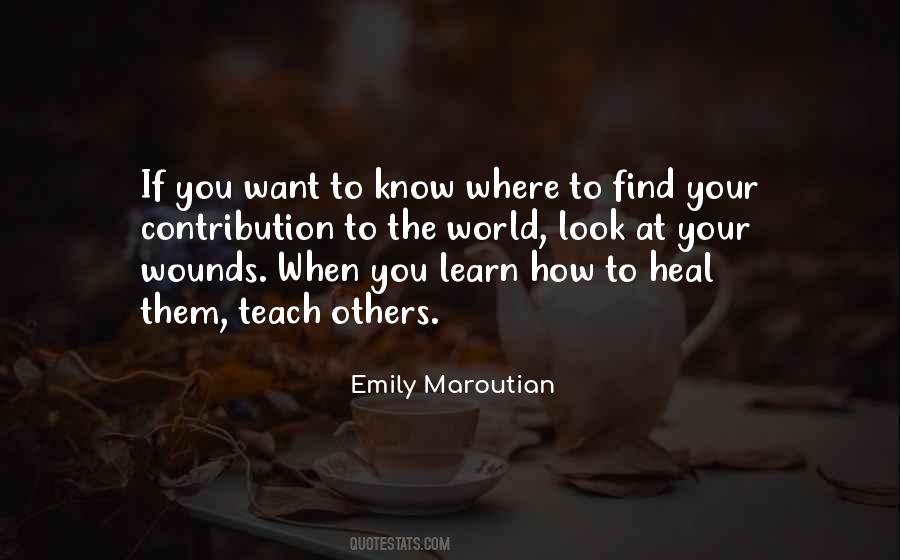 Heal Your Wounds Quotes #1220610