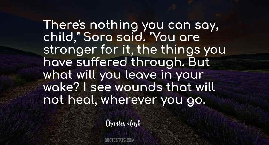 Heal Your Wounds Quotes #1712276