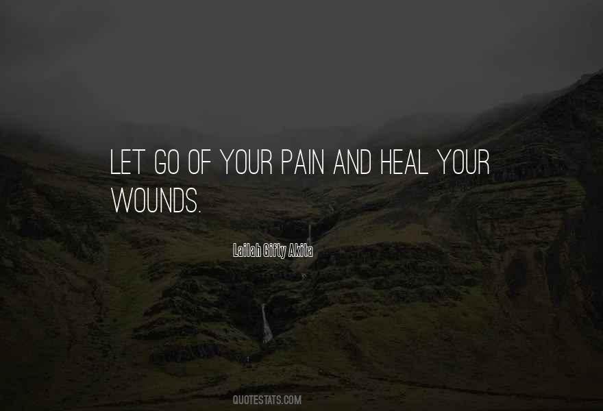 Heal Your Wounds Quotes #1778924