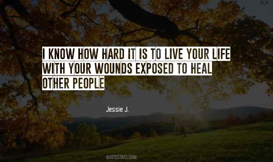 Heal Your Wounds Quotes #353428