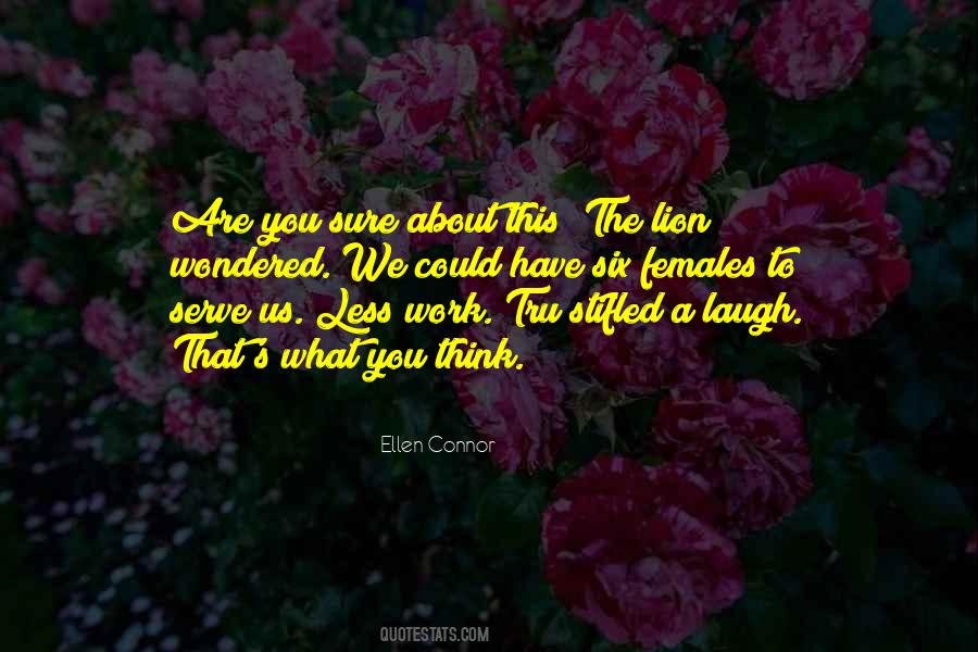 You Are What You Think About Quotes #1434490