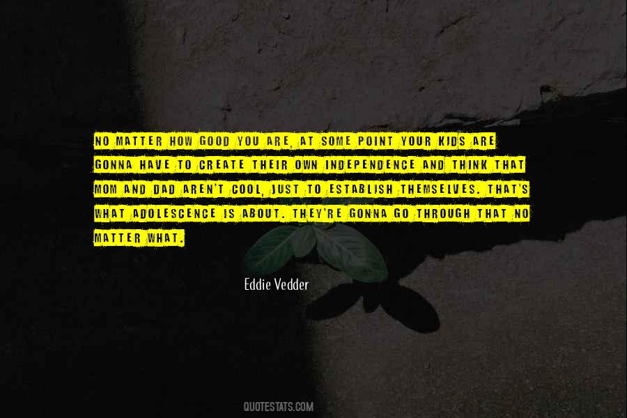 You Are What You Think About Quotes #1691358