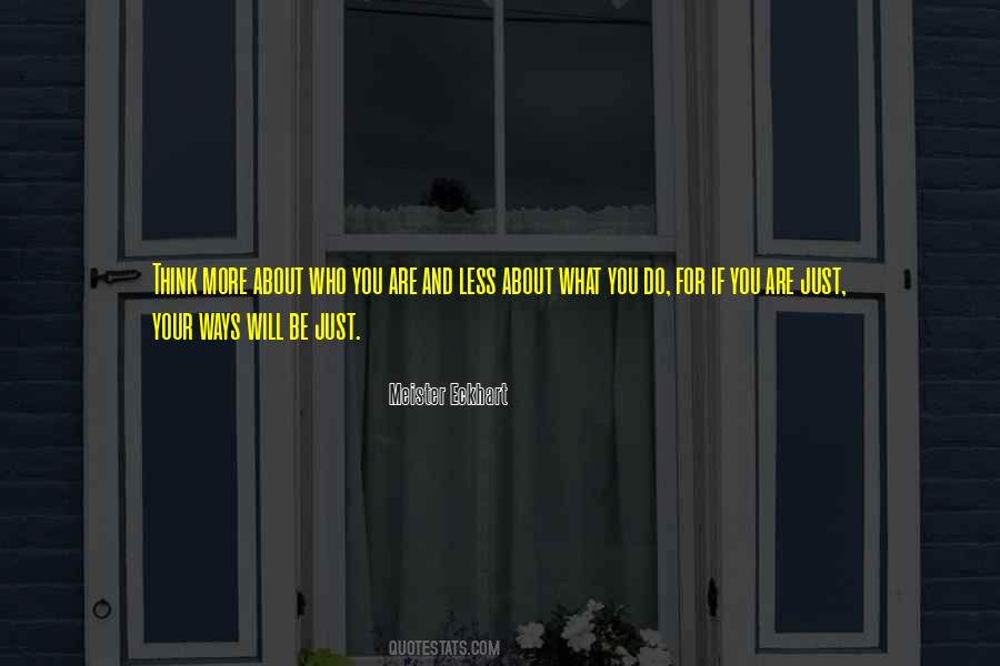 You Are What You Think About Quotes #1751242