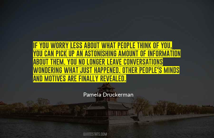 You Are What You Think About Quotes #434594