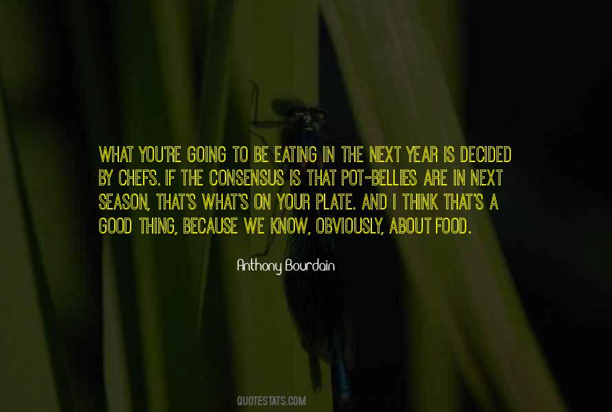 You Are What You Think About Quotes #694532