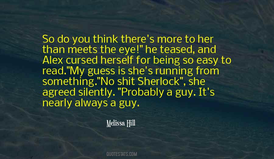 There Is More Than Meets The Eye Quotes #128168