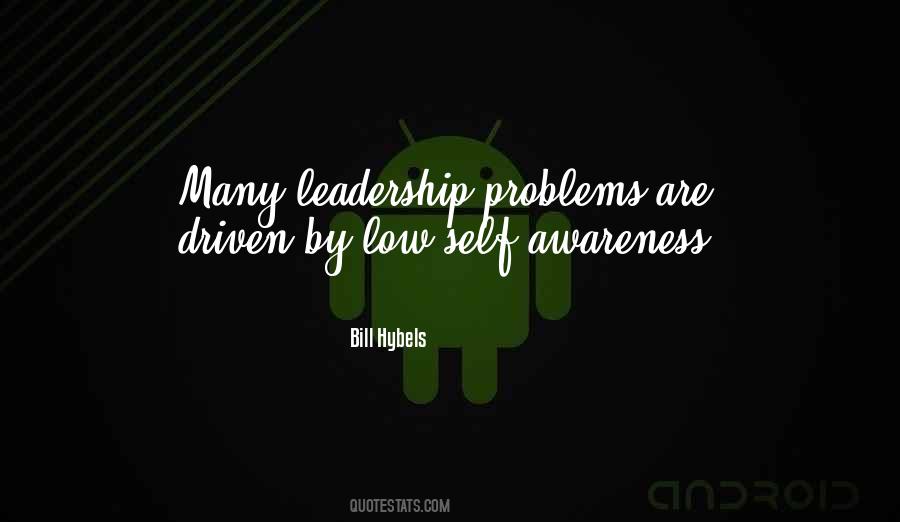 Leadership And Self Awareness Quotes #1576020