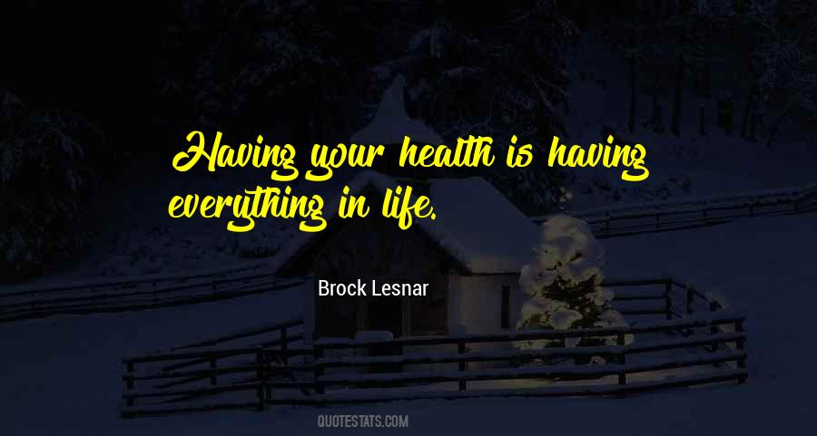 Having Your Health Quotes #82726