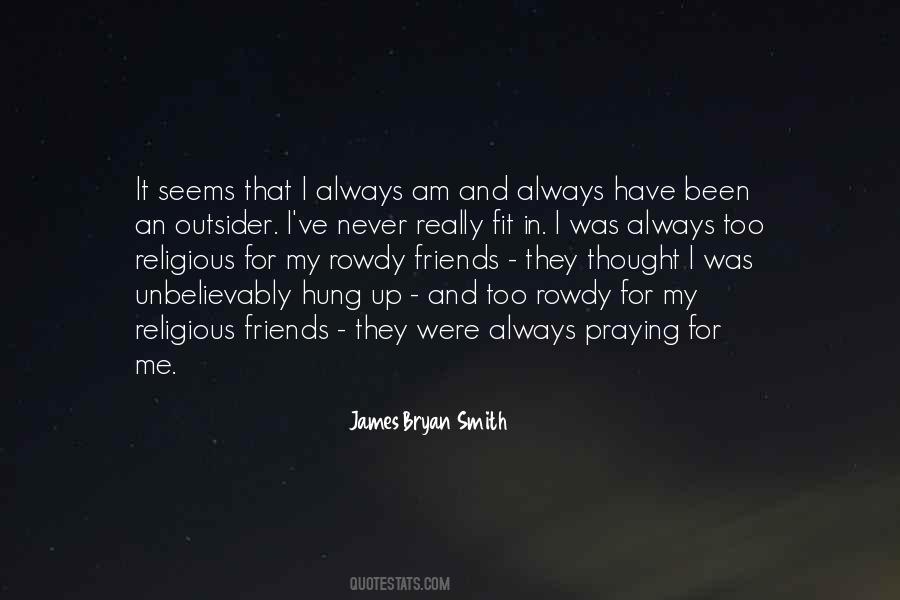 Praying For Me Quotes #1674024