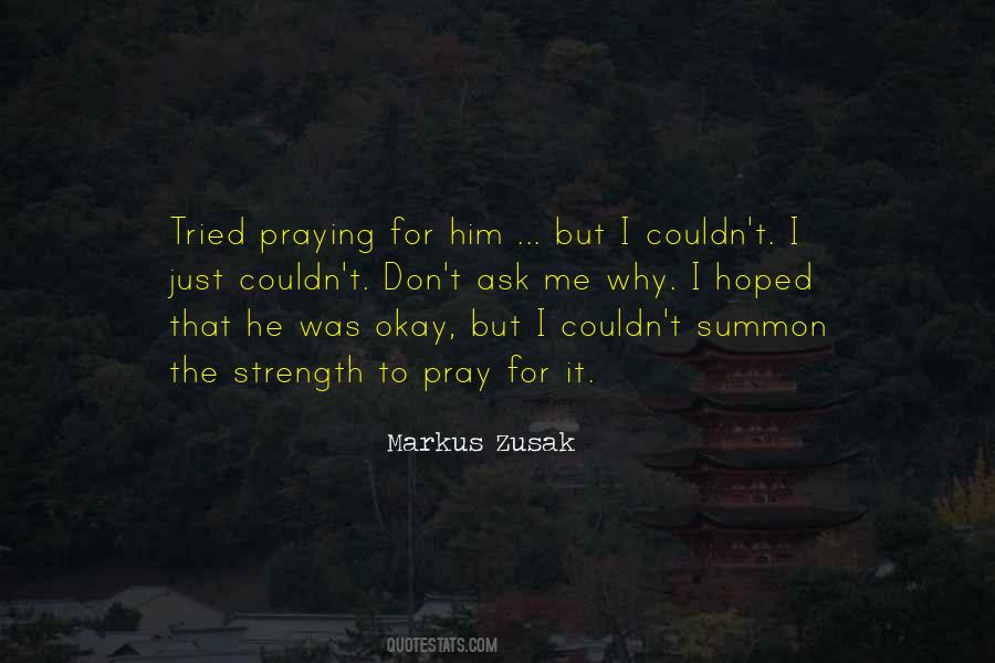 Praying For Me Quotes #407945