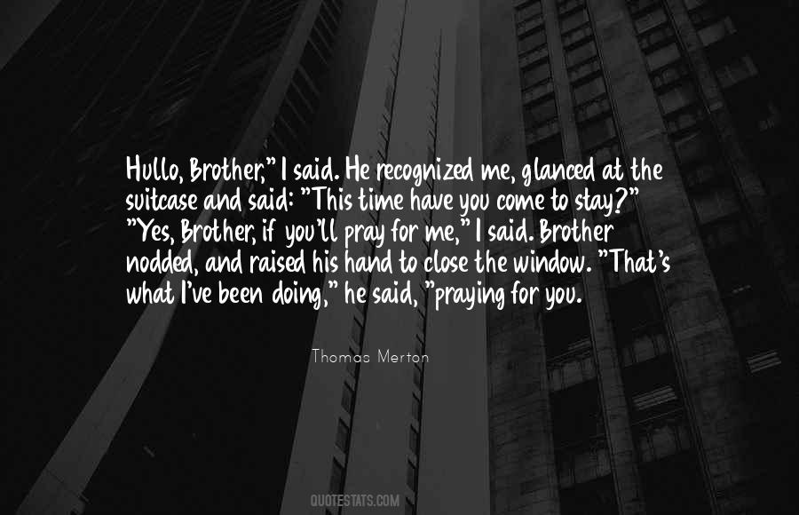 Praying For Me Quotes #440148