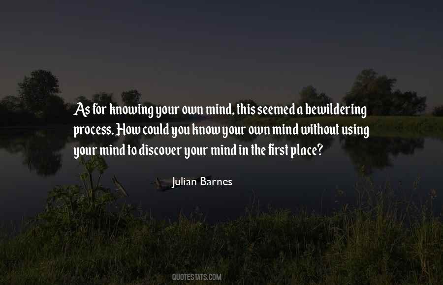 Quotes About Using Your Own Mind #196214