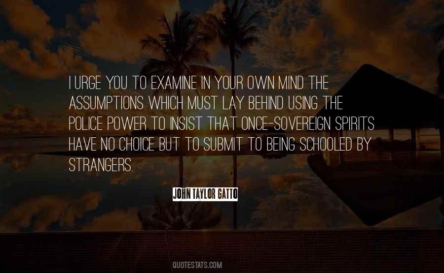 Quotes About Using Your Own Mind #385694