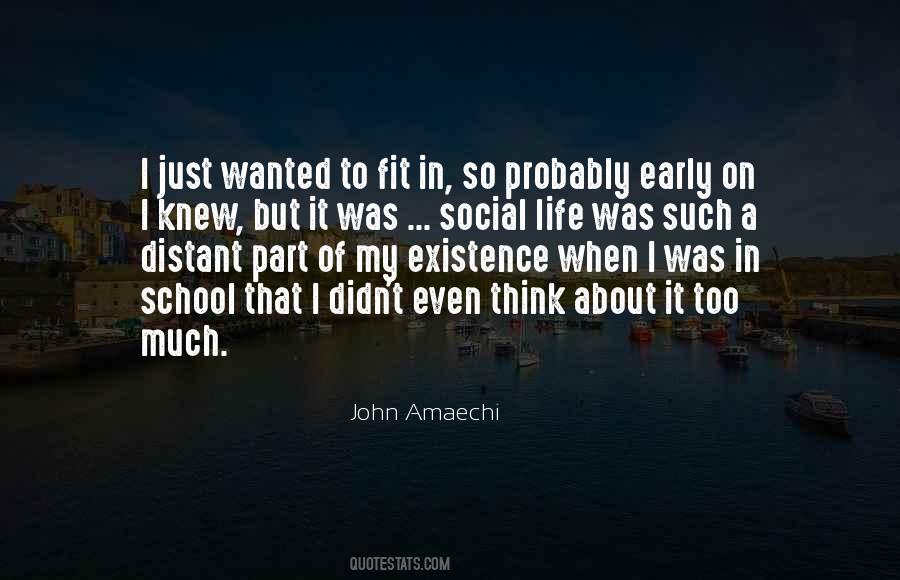 Think About My Life Quotes #137422