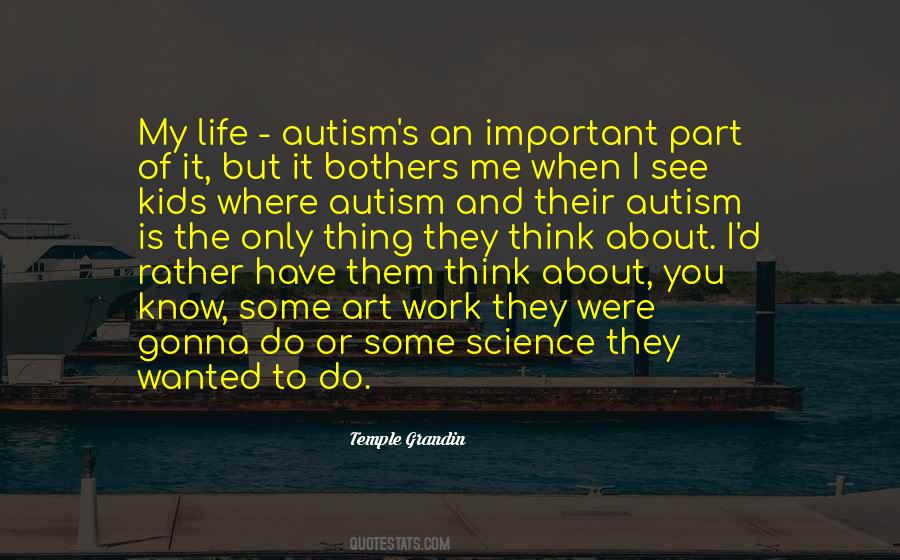Think About My Life Quotes #238611