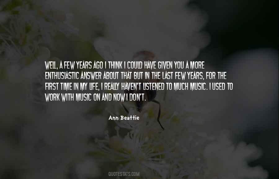 Think About My Life Quotes #267504