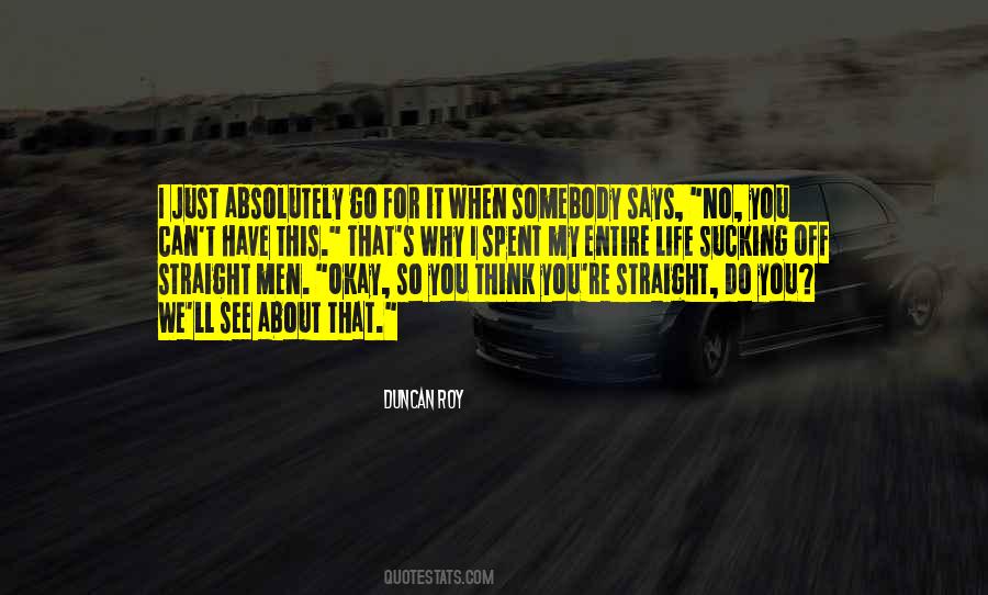 Think About My Life Quotes #284431
