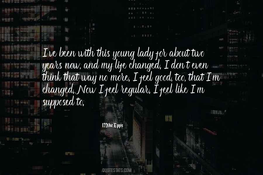 Think About My Life Quotes #317568